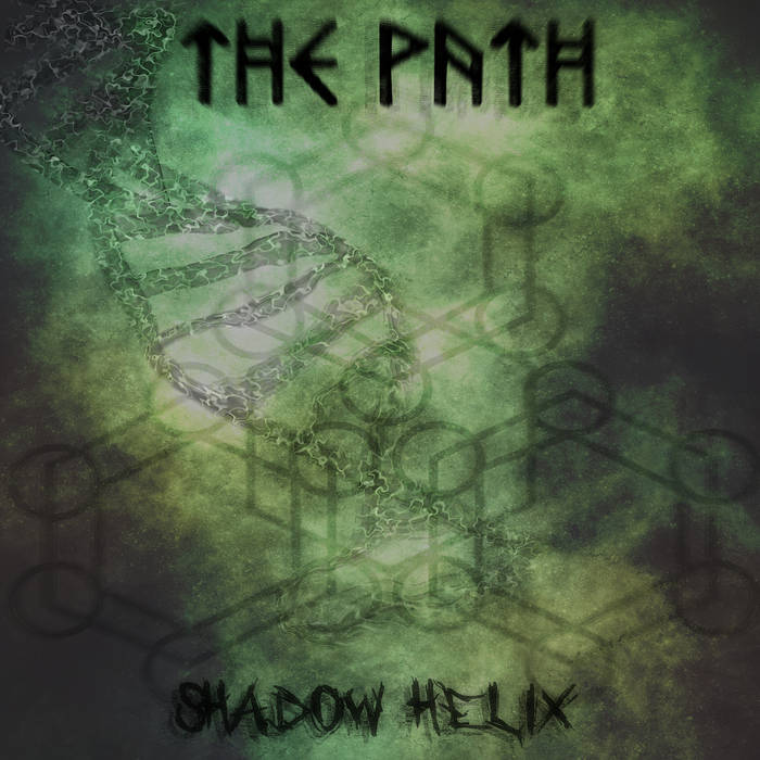 The Path - Shadow Helix Recorded, Mixed & Mastered by Ryan Boesch at Candor Recording Tampa, FL