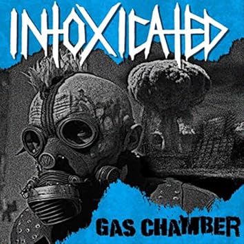 Intoxicated -Gas Chamber -Single Mixed by Ryan Boesch at Candor Recording Tampa, FL